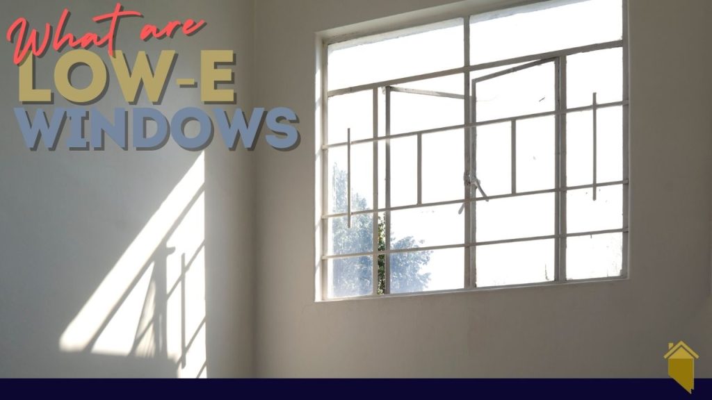 Low-E windows